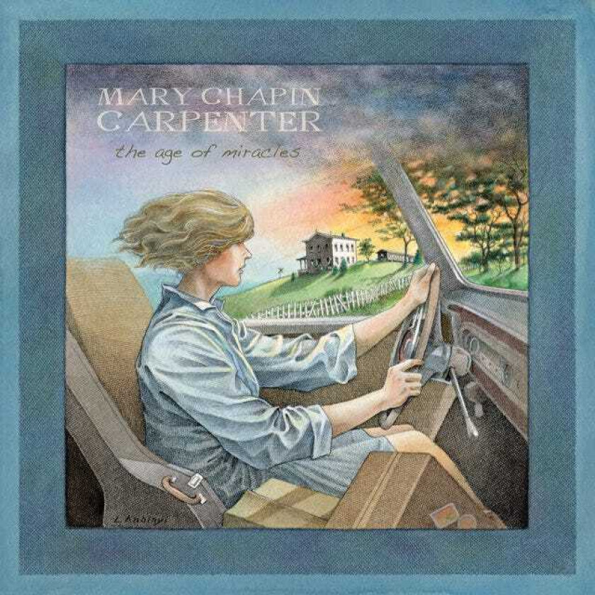 Mary Chapin Carpenter : The Age of Miracles CD (2010)