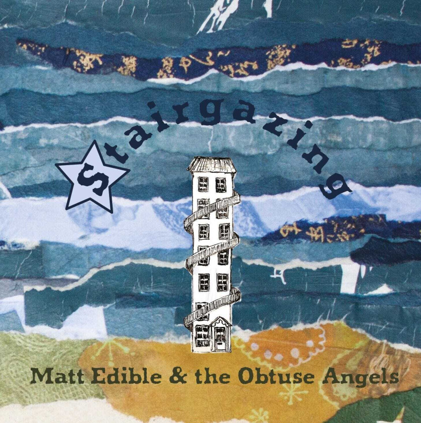 Matt Edible & The Obtuse Angels : Stairgazing CD (2018)