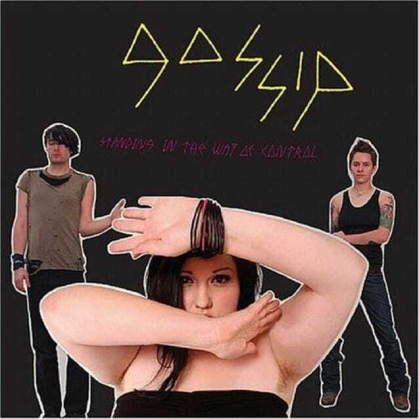 Gossip : Standing in the Way of Control CD (2005)