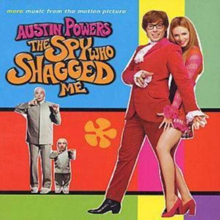 Various Artists : Austin Powers - The Spy Who Shagged Me: More Music from the