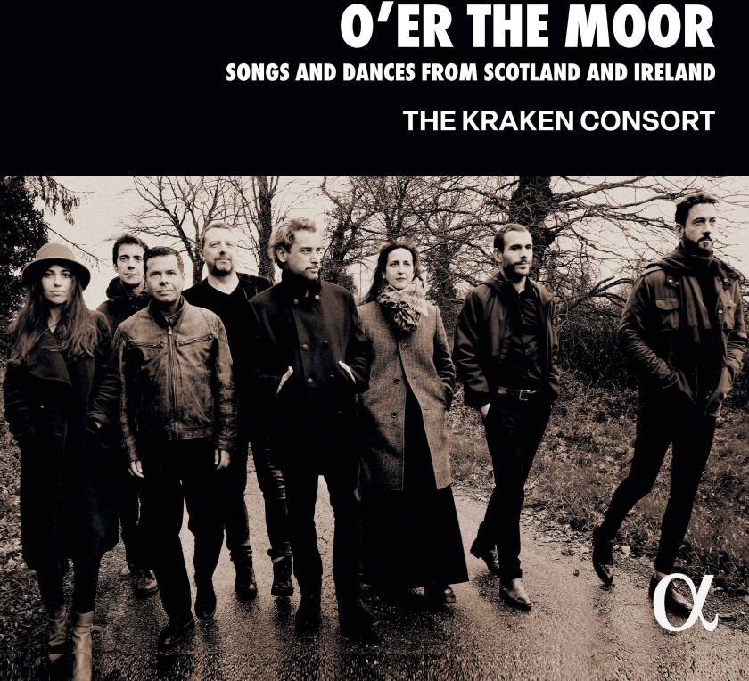 The Kraken Consort - OâEr The Moor - Songs & Dances From