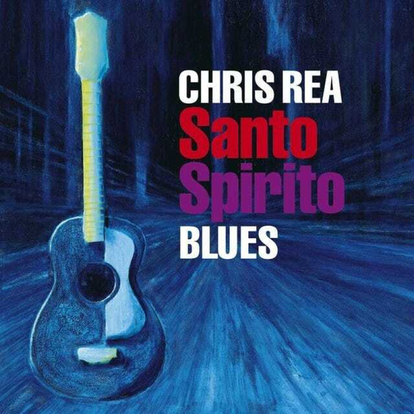 Chris Rea : The Santo Spirito Blues CD (2011)