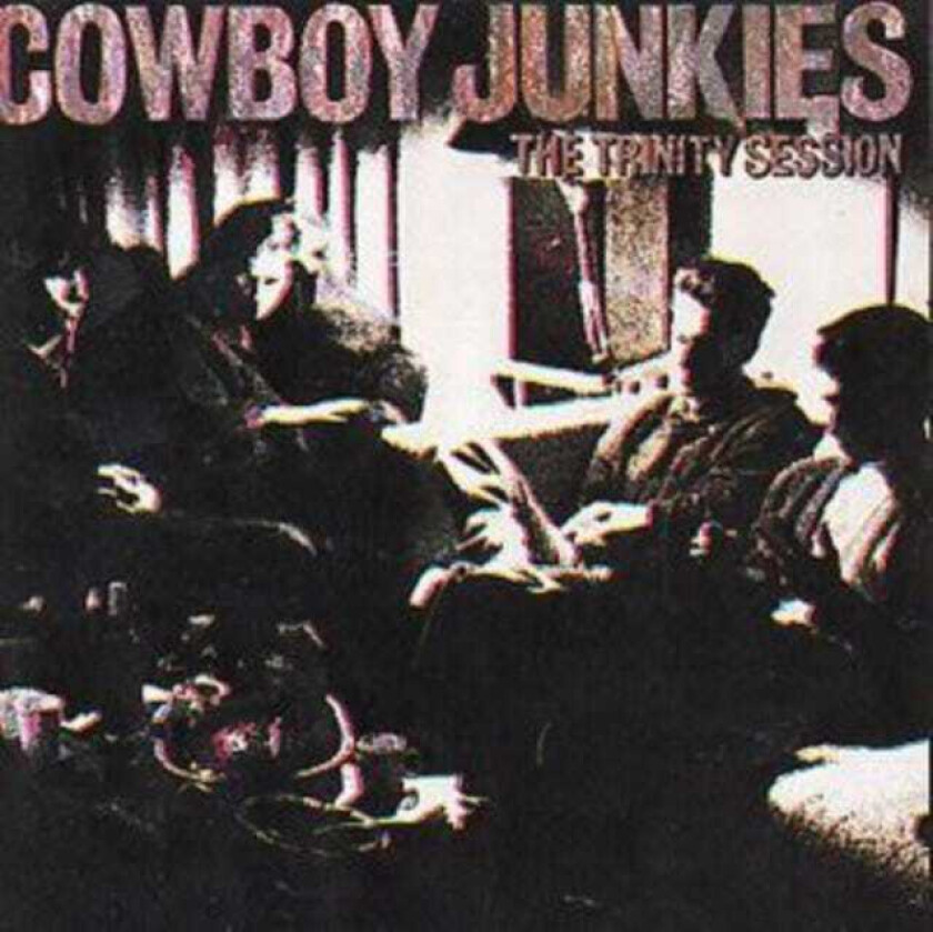 Cowboy Junkies : The Trinity Session CD (1994)