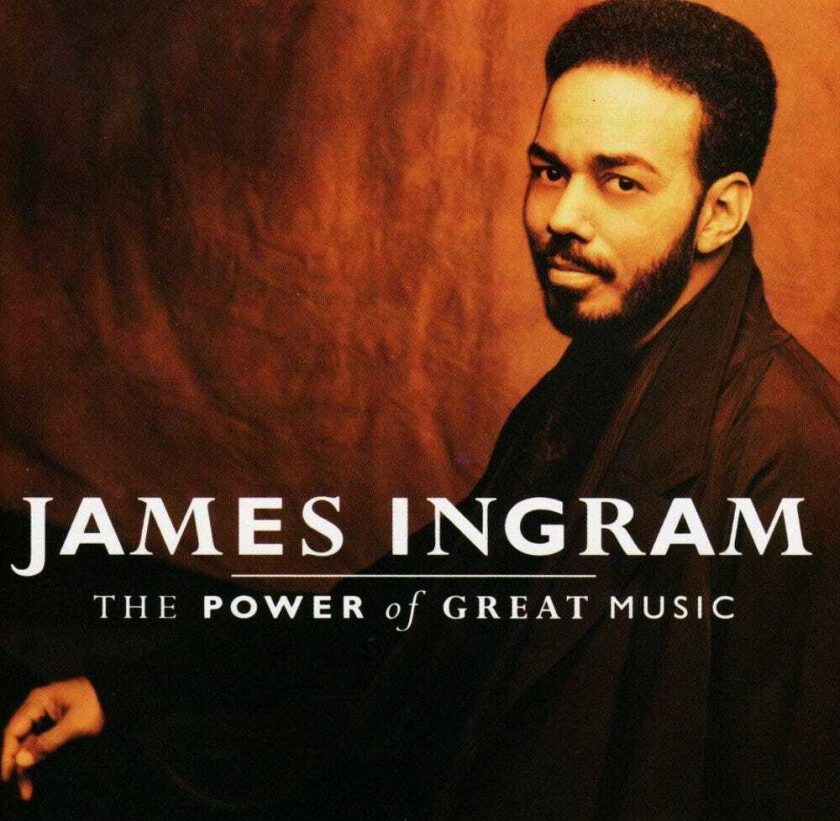 James Ingram : The Best Of James Ingram: THE POWER of GREAT MUSIC CD (1991)