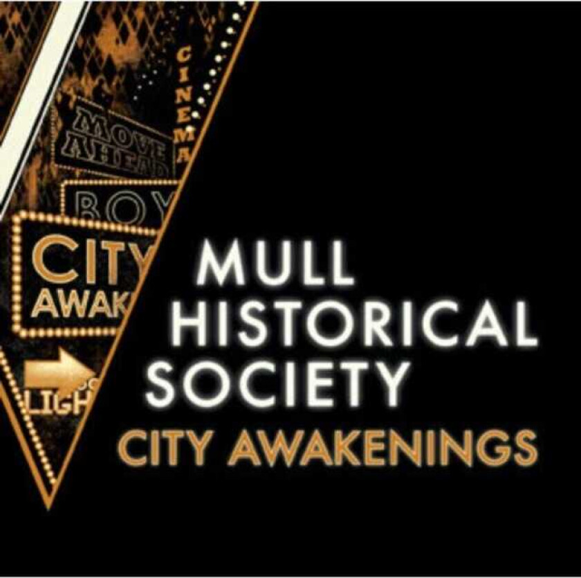 Mull Historical Society : City Awakenings CD (2012)