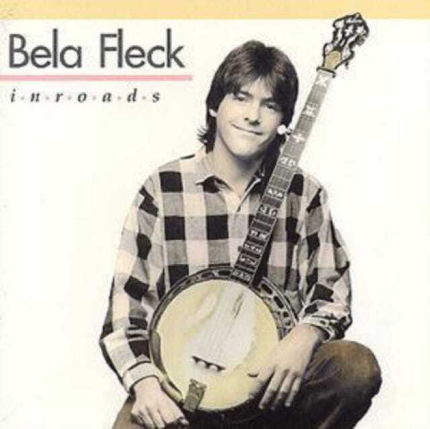 Fleck, Bela : Inroads CD
