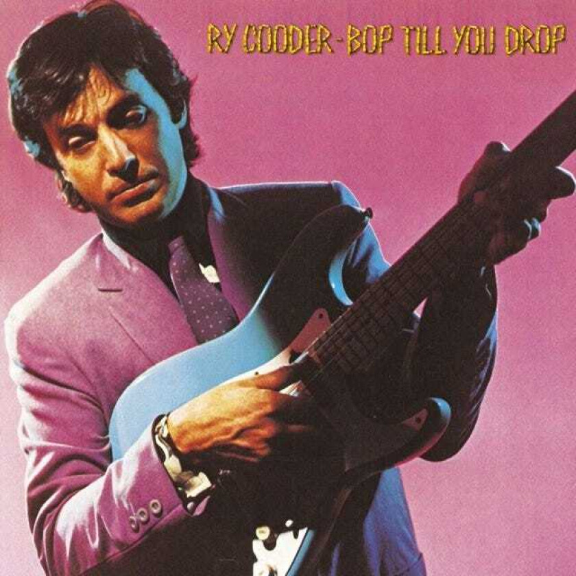 Ry Cooder : Bop Till You Drop CD (1984)