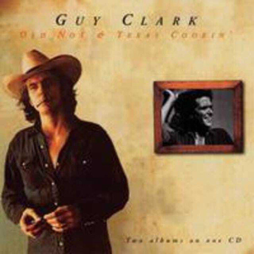 Guy Clark : Old No.1 & Texas Cookin’ CD (1998)