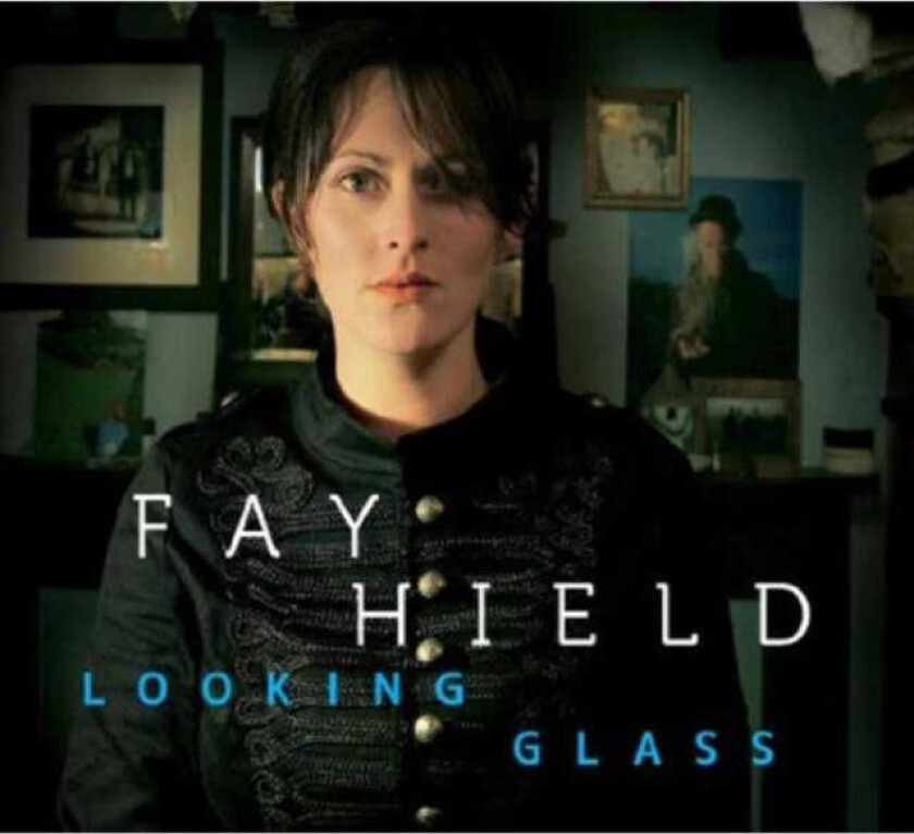 Fay Hield : Looking Glass CD (2010)