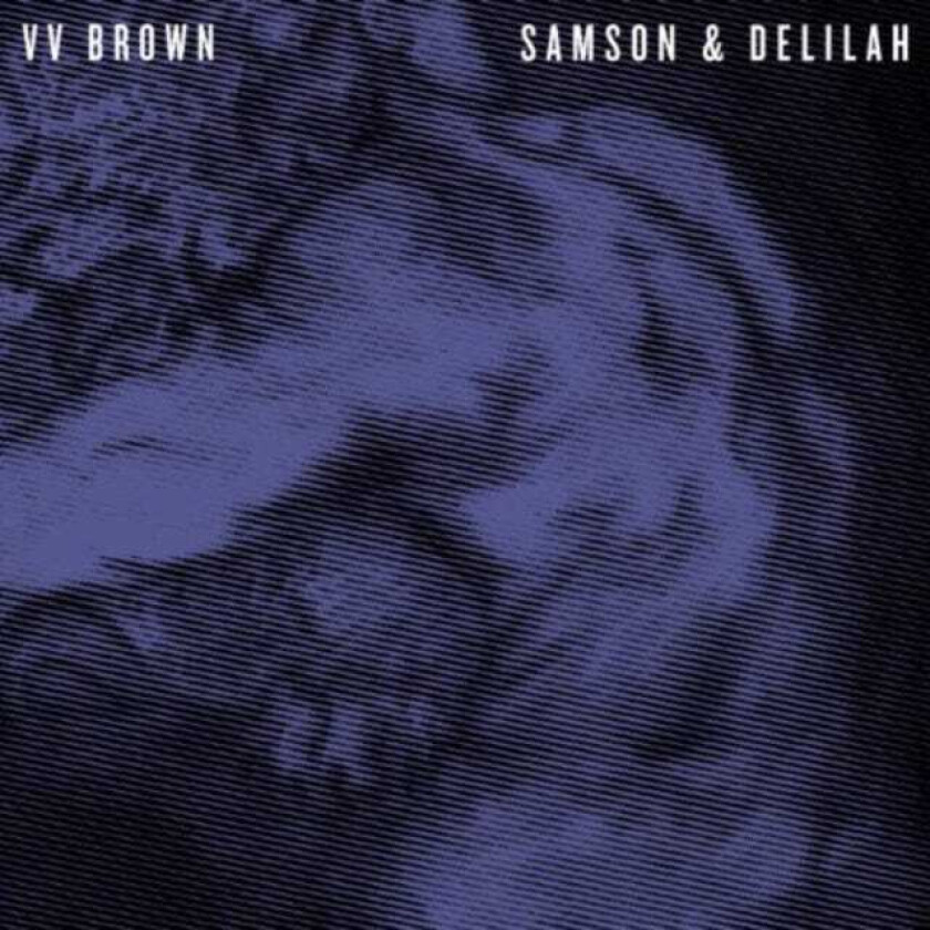 VV Brown : Samson & Delilah CD (2013)