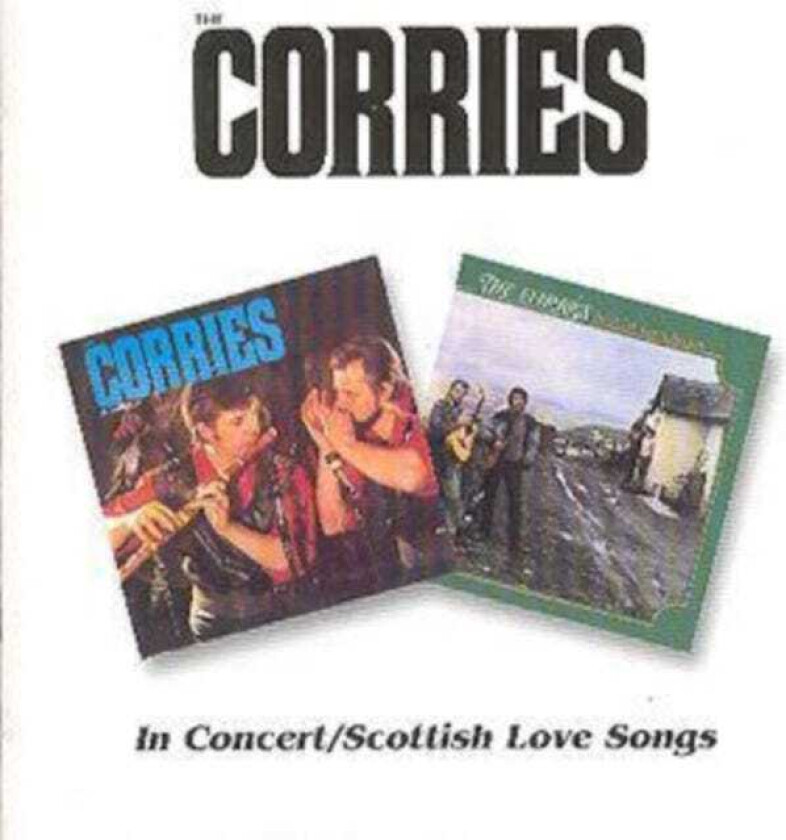 The Corries : In Concert/Scottish Love Songs CD (2012)
