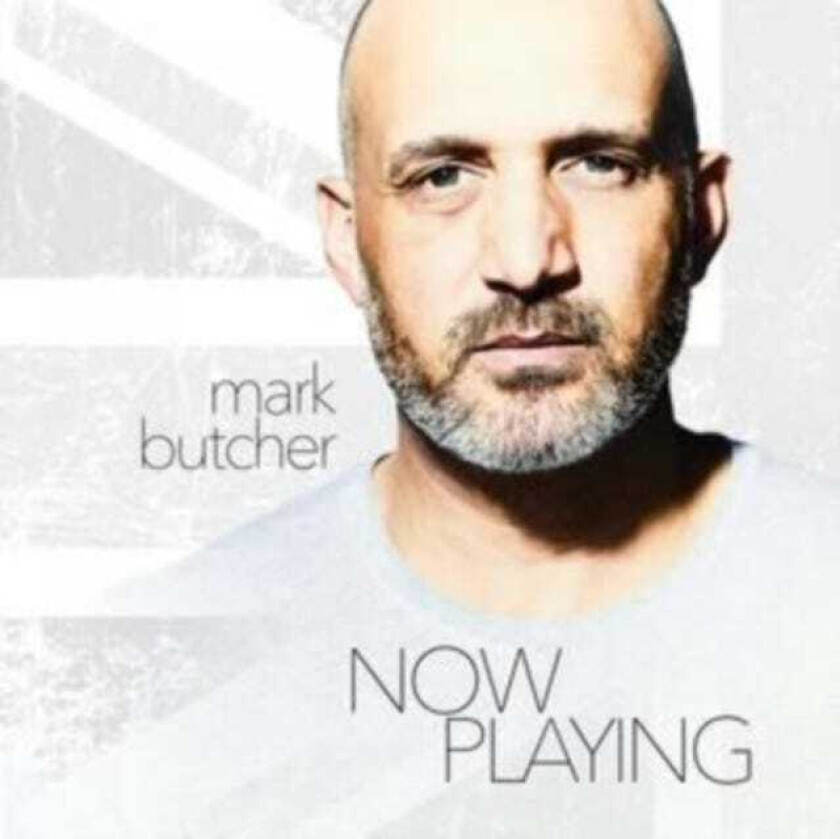 Mark Butcher : Now Playing CD (2019)