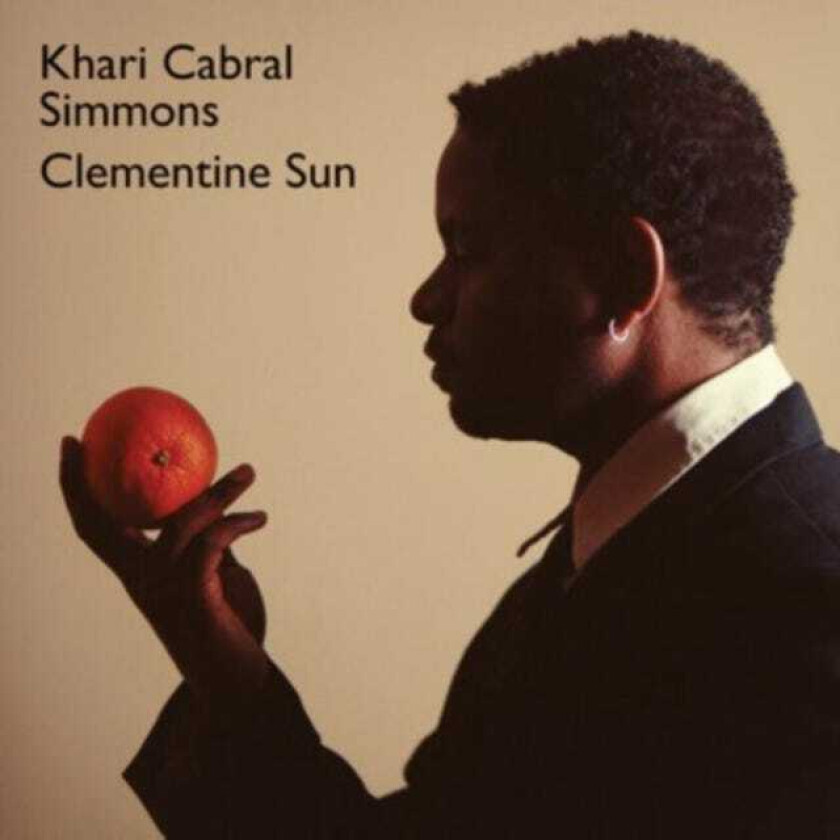 Khari Cabral : Clementine Sun CD (2012)