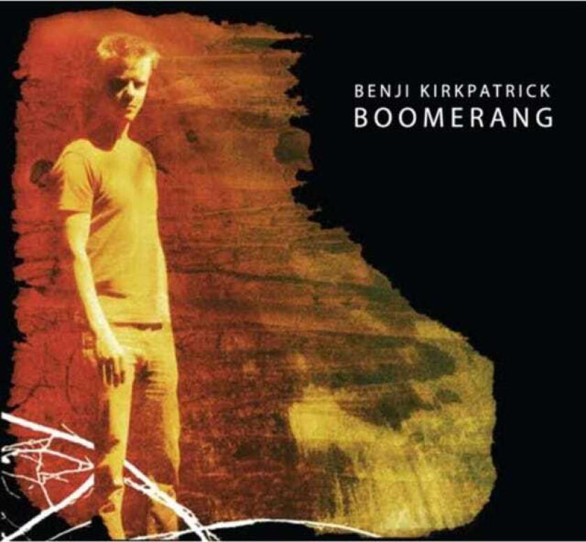 Benji Kirkpatrick : Boomerang CD (2008)