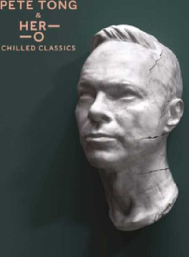 Pete Tong HER-O Jules Buckley : Chilled Classics CD