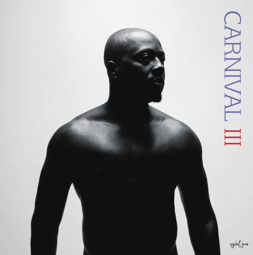 Wyclef Jean : Carnival III: The Fall and Rise of a Refugee CD (2017)