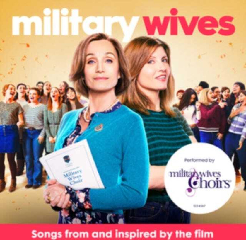 Military Wives Choirs : Military Wives: Songs from and Inspired By the Film CD