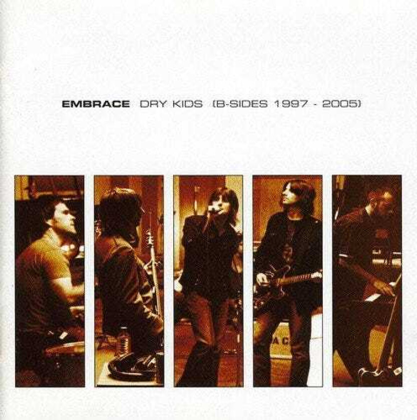 Embrace : Dry Kids (B-sides 1997 - 2005) CD (2005)