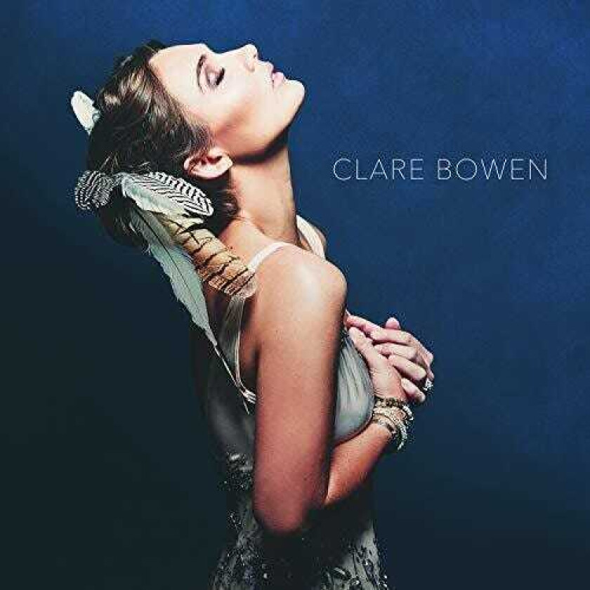 Clare Bowen : Clare Bowen CD (2018)