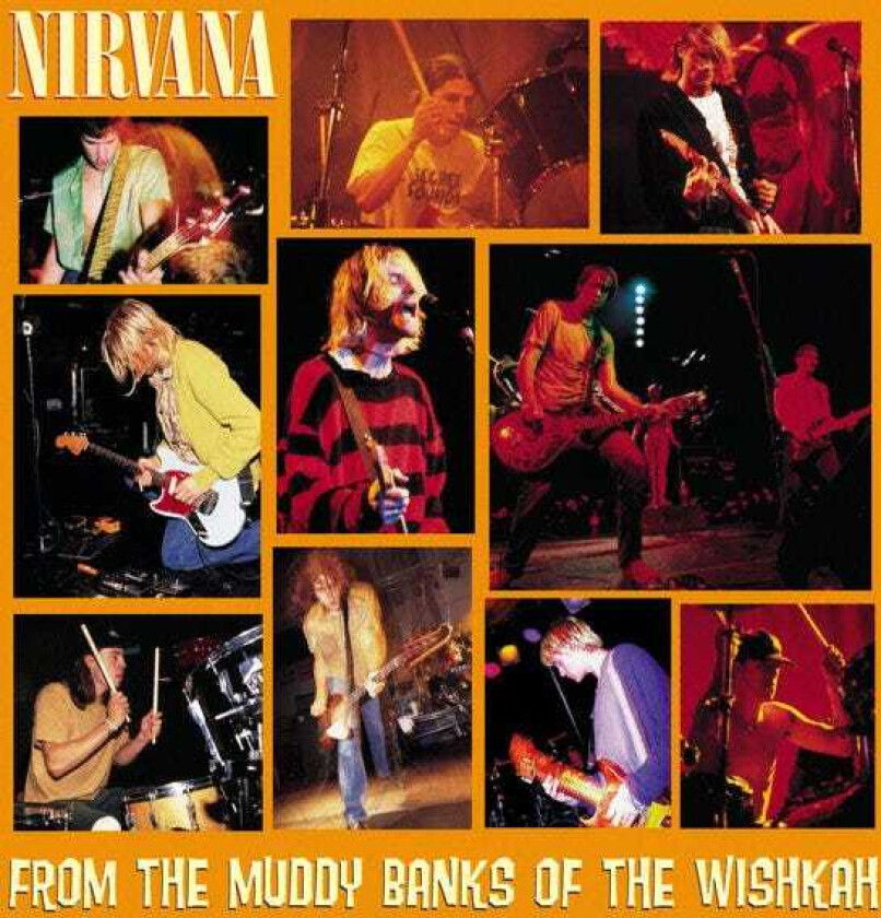 Nirvana : From the Muddy Banks of the Wishkah CD