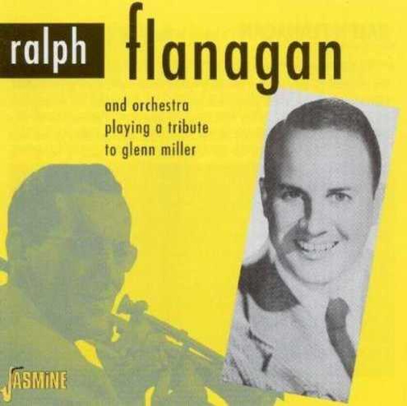 Ralph Flanagan and His Orchestra : A Tribute to Glenn Miller CD (2001)