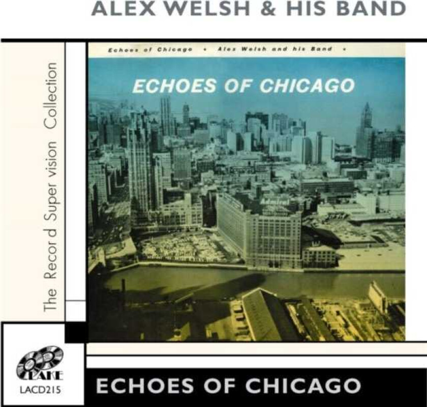 Alex Welsh and His Band : Echoes of Chicago CD (2005)