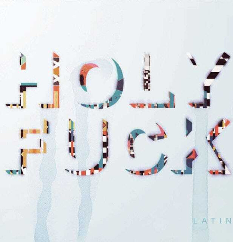 Holy Fuck : Latin CD (2010)