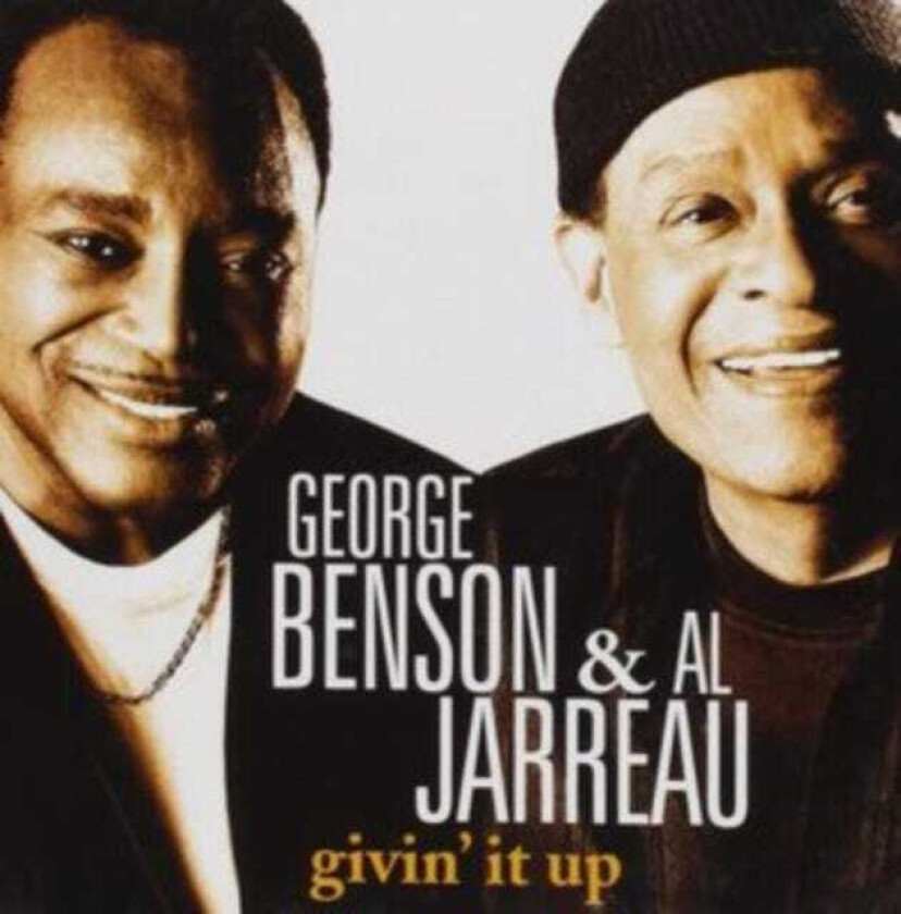 George Benson & Al Jarreau : Givin’ It Up CD (2006)