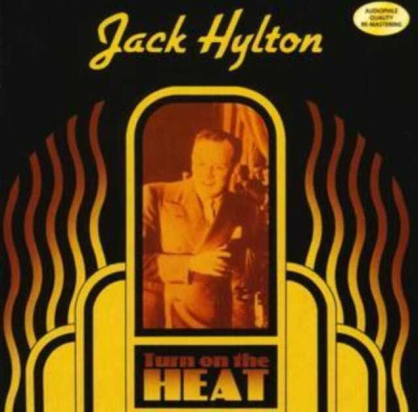 Jack Hylton : Turn On the Heat CD (2002)