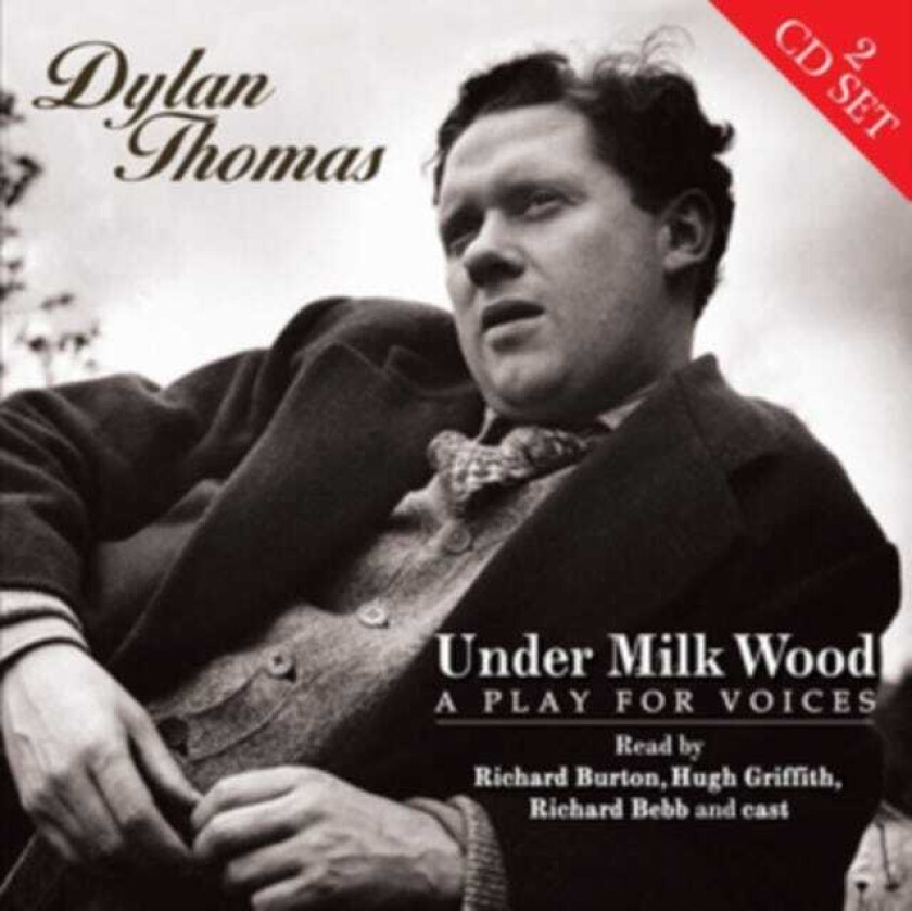 Dylan Thomas : Under Milk Wood: A Play for Voices CD 2 discs (2012)