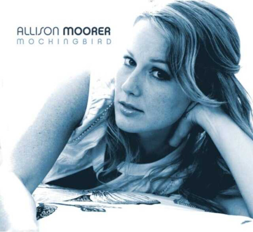 Allison Moorer : Mockingbird CD (2008)