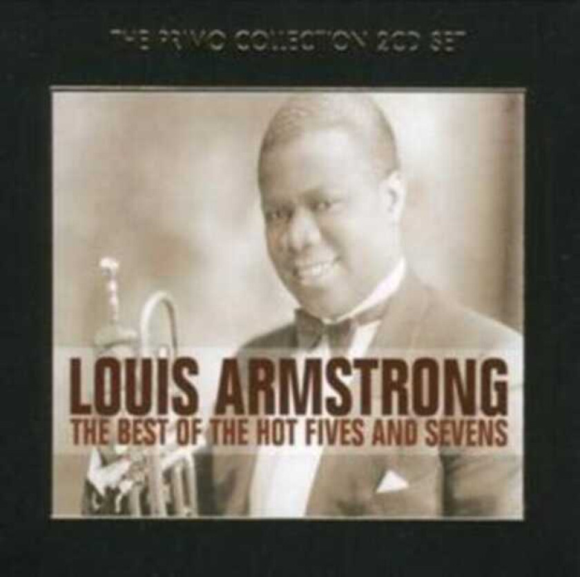 Louis Armstrong : The Best of the Hot Fives and Sevens CD 2 discs (2008)