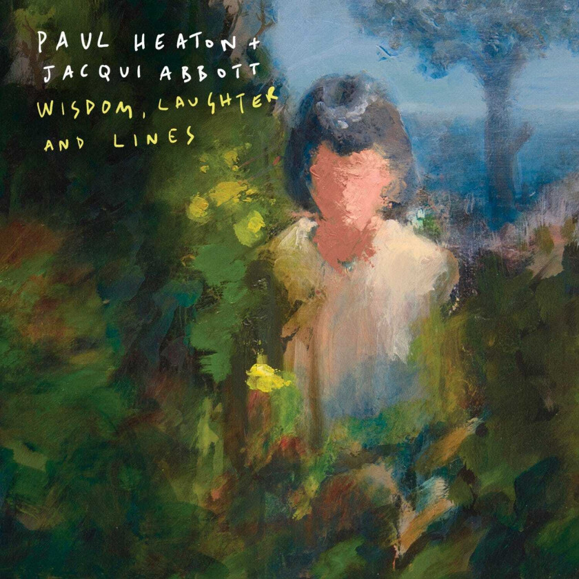 Paul Heaton & Jacqui Abbott : Wisdom, Laughter and Lines CD (2015)