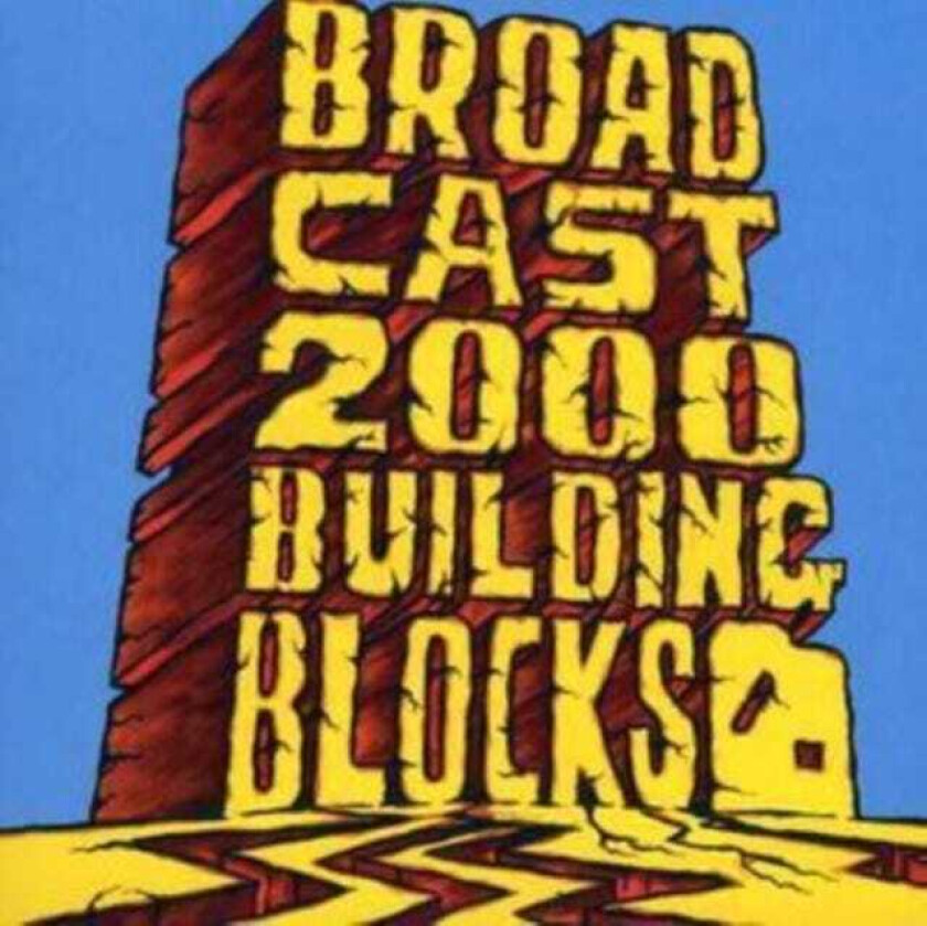 Broadcast 2000 : Building Blocks CD (2008)