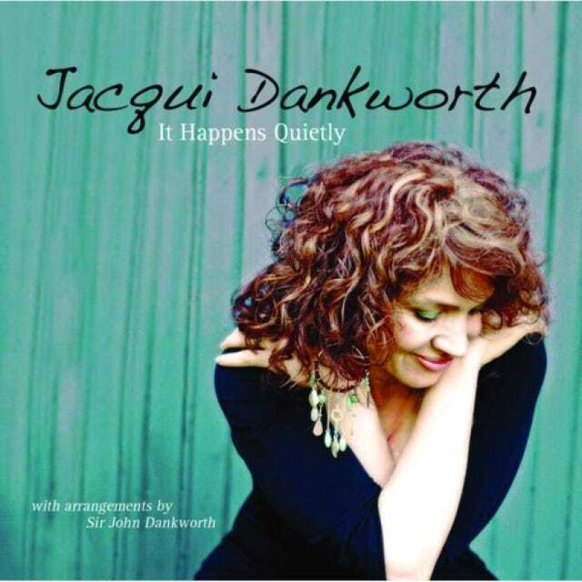 Jacqui Dankworth : It Happens Quietly CD (2011)