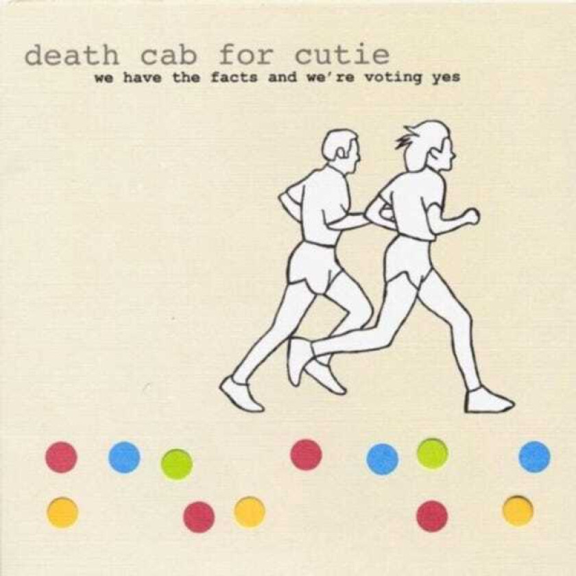 Death Cab for Cutie : We Have the Facts and We’re Voting Yes CD (2007)