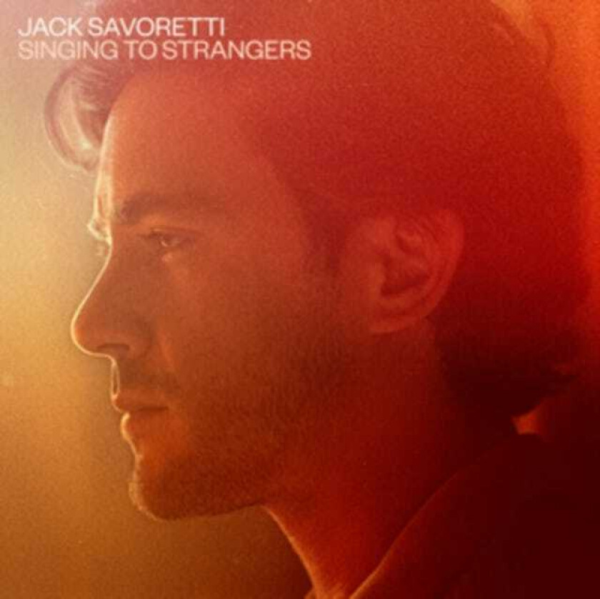 Jack Savoretti : Singing to Strangers CD (2019)