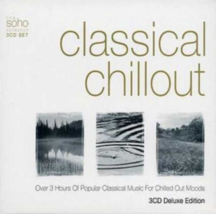 Various Composers : Classical Chillout CD 3 discs (2003)