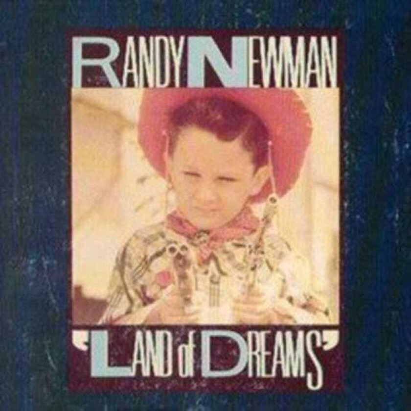 Randy Newman : Land of Dreams CD (1988)