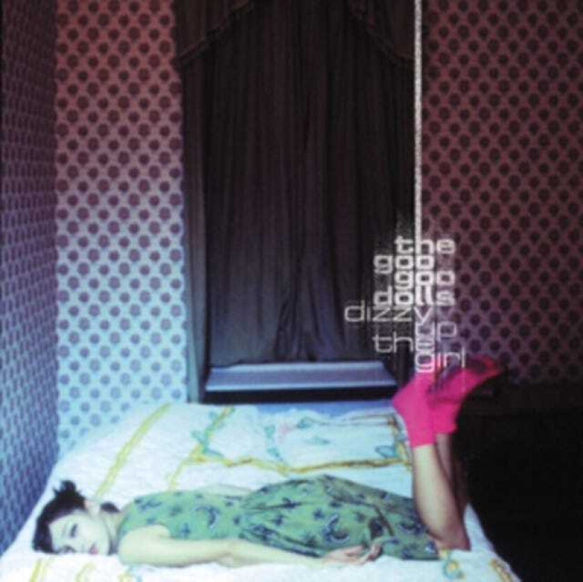 Goo Goo Dolls : Dizzy Up the Girl CD (1999)