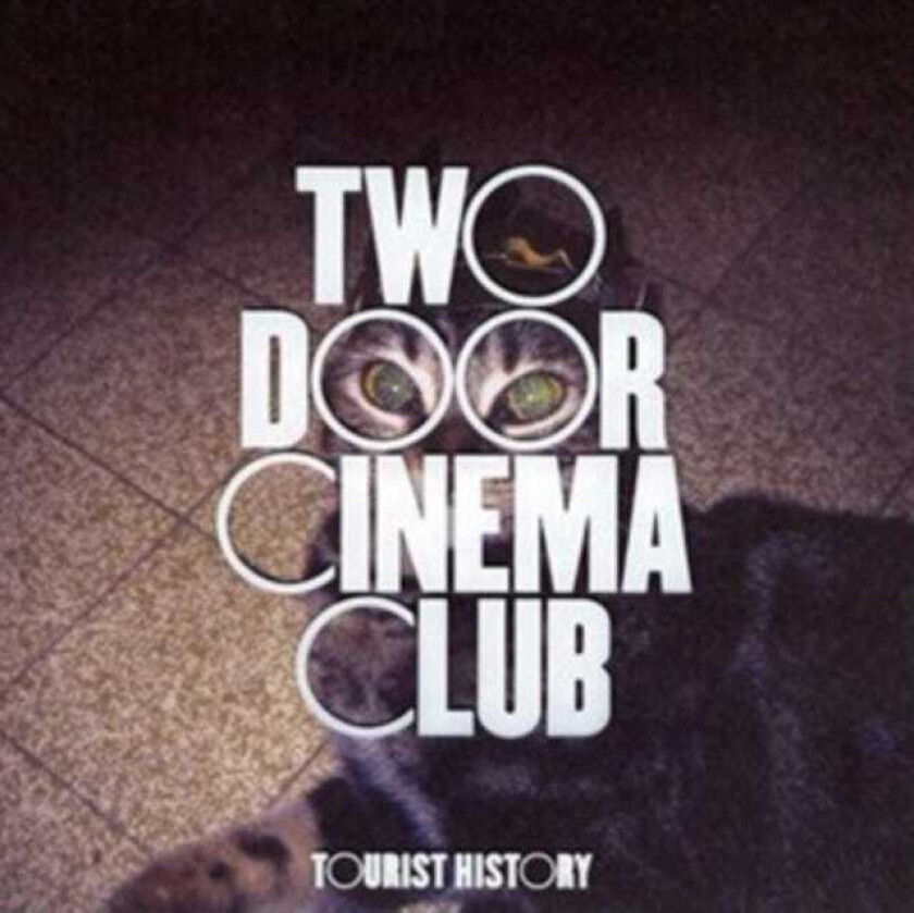 Two Door Cinema Club : Tourist History CD (2010)