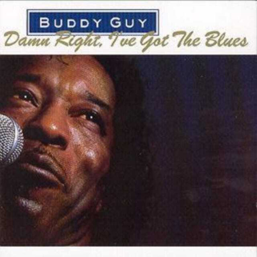 Buddy Guy : Damn Right, I’ve Got the Blues CD (2004)