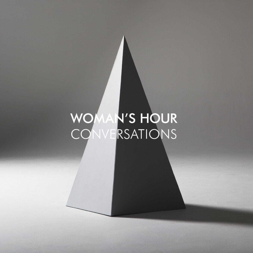 Woman’s Hour : Conversations CD (2014)