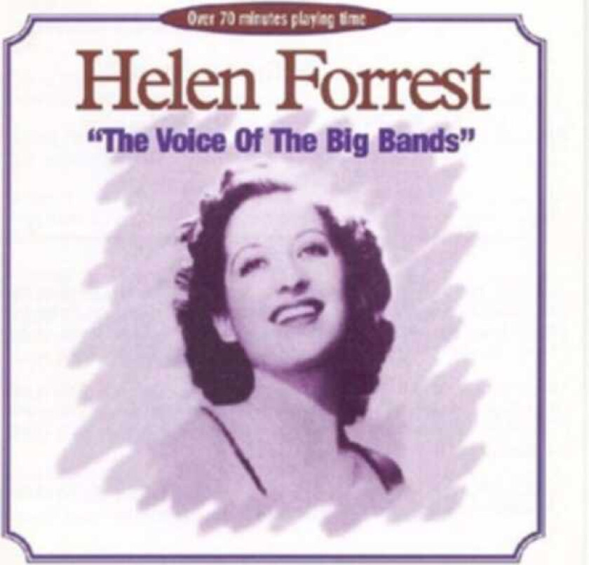 Helen Forrest : The Voice Of The Big Bands CD (2000)