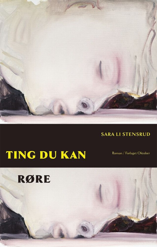 Ting Du Kan Røre Av Sara Li Stensrud
