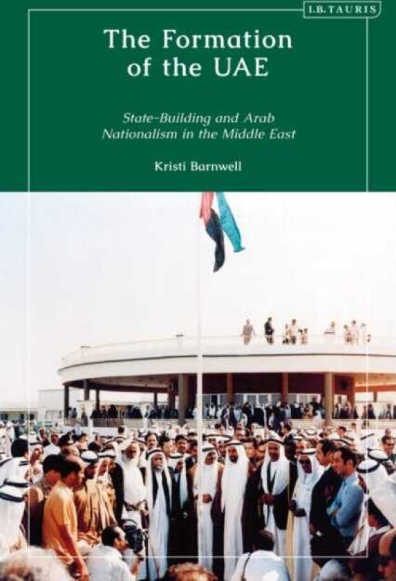 The Formation Of The Uae Av Kristi (University Of Illinois Usa) Barnwell
