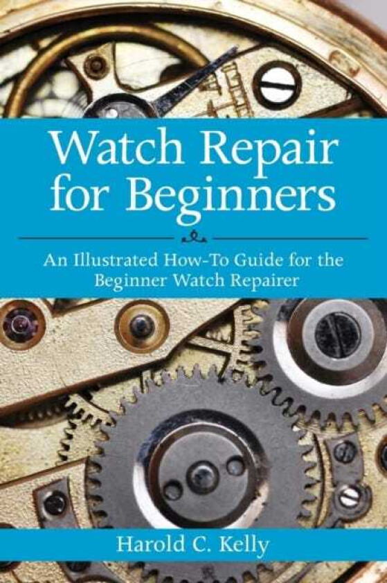 Watch Repair for Beginners