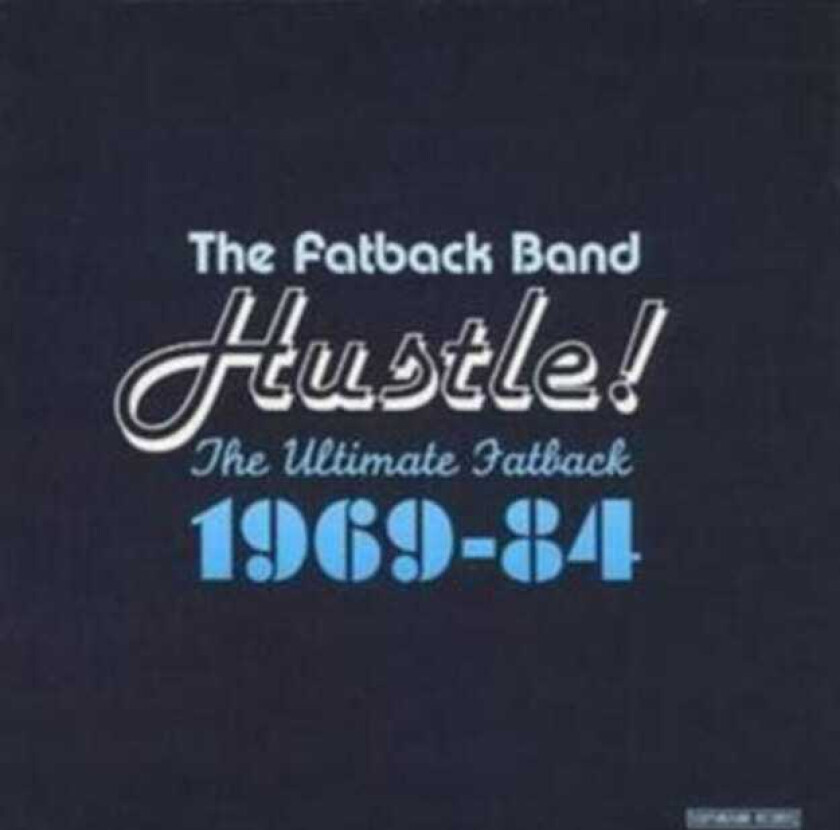Fatback Band - Hustle! The Ultimate Fatback 1969-8