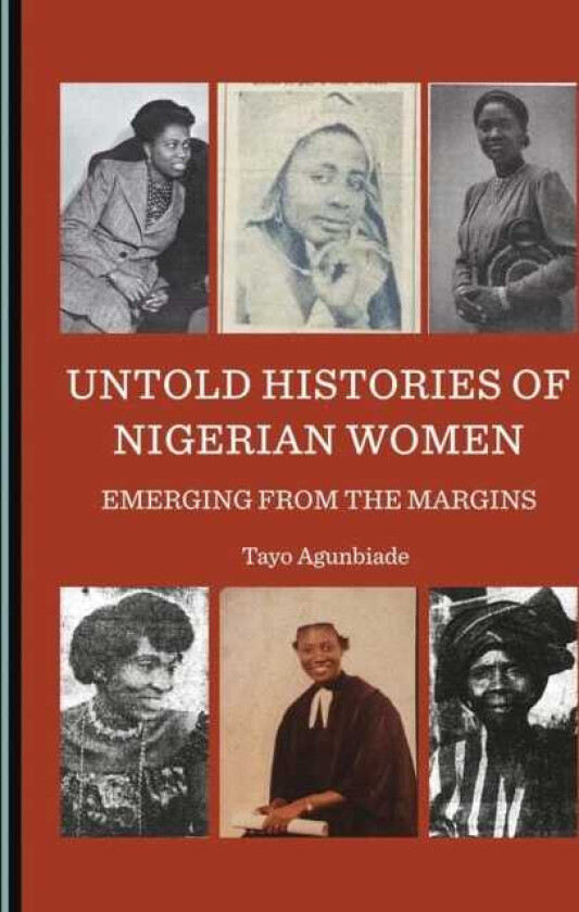 Untold Histories of Nigerian Women