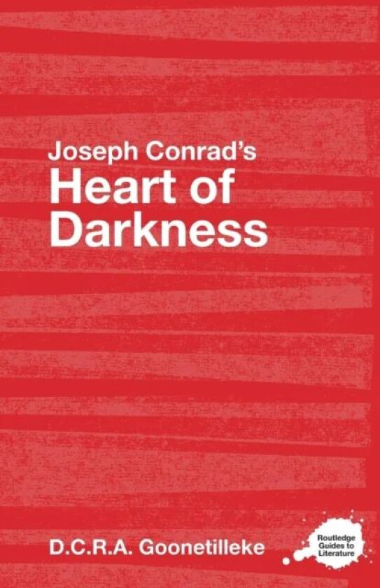 Joseph Conrad's Heart of Darkness av D.C.R.A. Goonetilleke